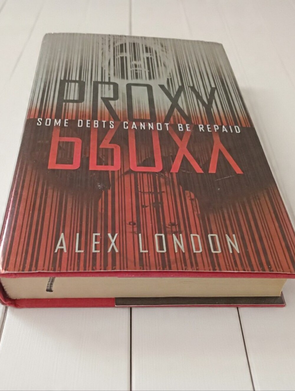 Proxy by Alex London Hardcover w/ Dust Jacket YA Sci-Fi 2013